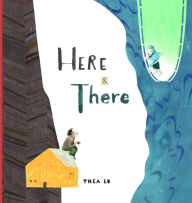 Title: Here and There, Author: Thea Lu
