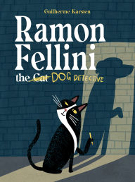 Title: Ramon Fellini the Dog Detective, Author: Guilherme Karsten