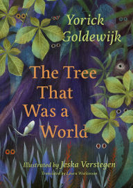 Title: The Tree That Was a World, Author: Yorick Goldewijk