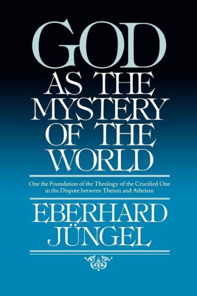 God as Mystery of the World