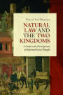 Natural Law and the Two Kingdoms: A Study in the Development of Reformed Social Thought