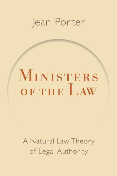 Ministers of the Law: A Natural Law Theory Legal Authority