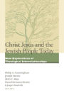 Christ Jesus and the Jewish People Today: New Explorations of Theological Interrelationships