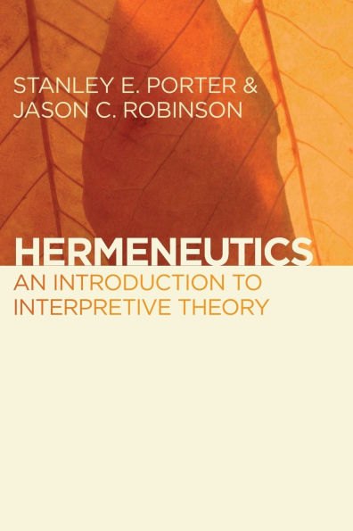 Hermeneutics: An Introduction to Interpretive Theory