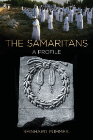 Title: The Samaritans: A Profile, Author: Reinhard Pummer