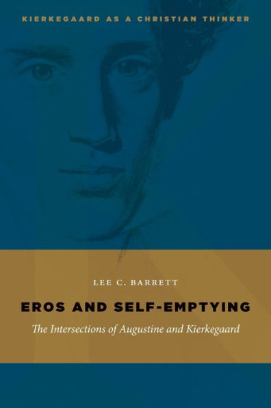 Eros and Self-Emptying: The Intersections of Augustine Kierkegaard