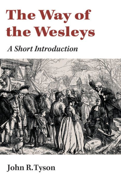 the Way of Wesleys: A Short Introduction