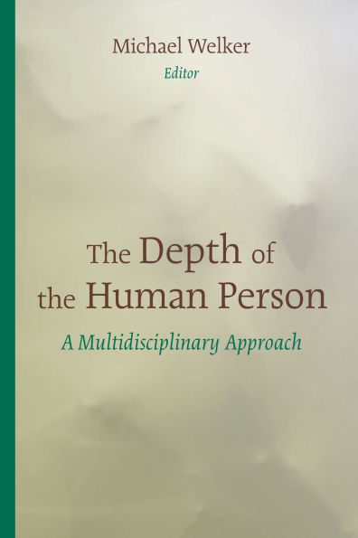 the Depth of Human Person: A Multidisciplinary Approach