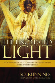 Title: The Uncreated Light: An Iconographical Study of the Transfiguration in the Eastern Church, Author: Solrunn Nes