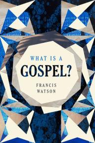 Ipad mini ebooks download What Is a Gospel? iBook FB2 9780802872920 by Francis Watson English version