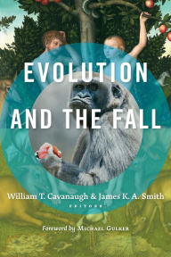 Title: Evolution and the Fall, Author: William T. Cavanaugh