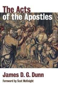 Title: The Acts of the Apostles, Author: James D. G. Dunn