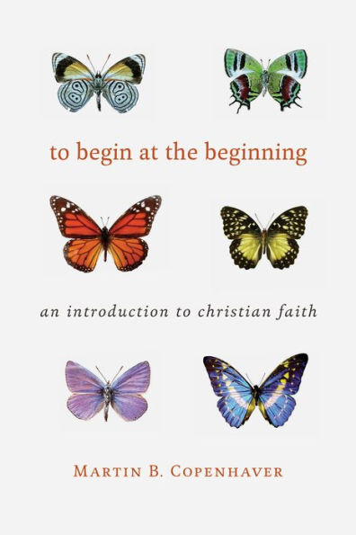 to Begin at the Beginning: An Introduction Christian Faith