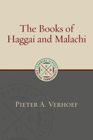 Title: The Books of Haggai and Malachi, Author: Pieter A. Verhoef