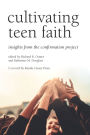 Cultivating Teen Faith: Insights from the Confirmation Project