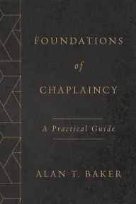 Pdf ebooks free download in english Foundations of Chaplaincy: A Practical Guide (English Edition)