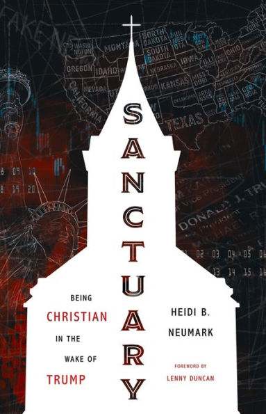 Sanctuary: Being Christian the Wake of Trump