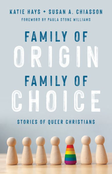 Family of Origin, Choice: Stories Queer Christians