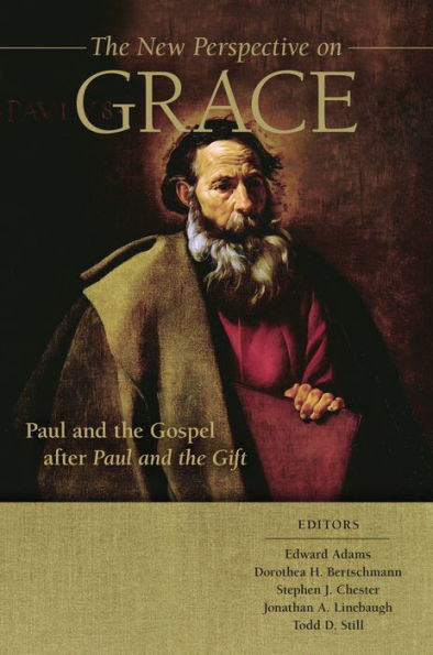 the New Perspective on Grace: Paul and Gospel after Gift