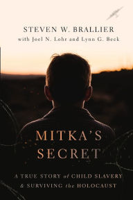 Ebook psp free download Mitka's Secret: A True Story of Child Slavery and Surviving the Holocaust 9781467460859 ePub (English Edition) by 