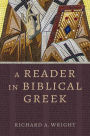 A Reader in Biblical Greek