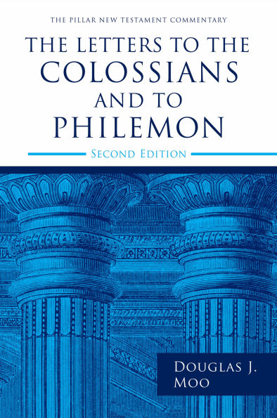 the Letters to Colossians and Philemon, 2nd ed.