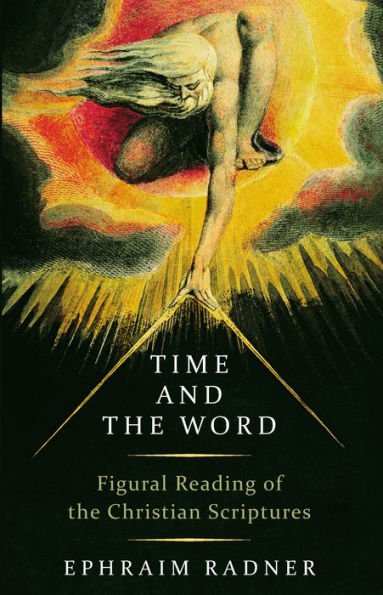 Time and the Word: Figural Reading of the Christian Scriptures