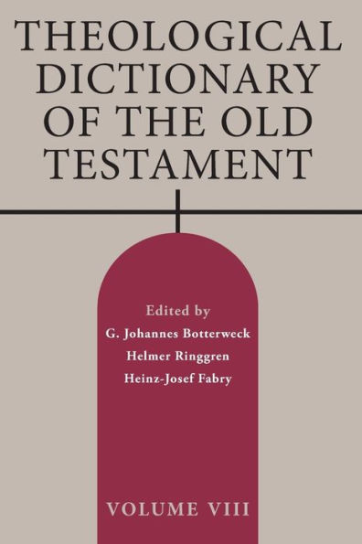 Theological Dictionary of the Old Testament, Volume VIII: Volume 8