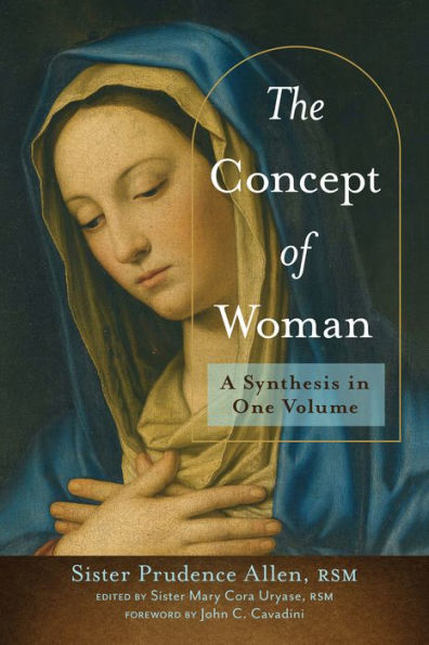 The Concept of Woman: A Synthesis One Volume