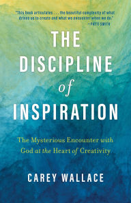 Free to download bookd The Discipline of Inspiration: The Mysterious Encounter with God at the Heart of Creativity 9780802884077 (English Edition) 