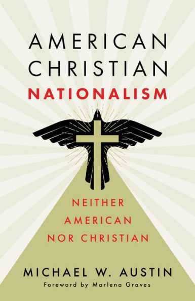 American Christian Nationalism: Neither nor