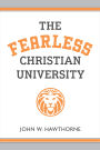 The Fearless Christian University