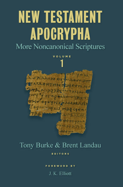 New Testament Apocrypha, Vol. 1: More Noncanonical Scriptures