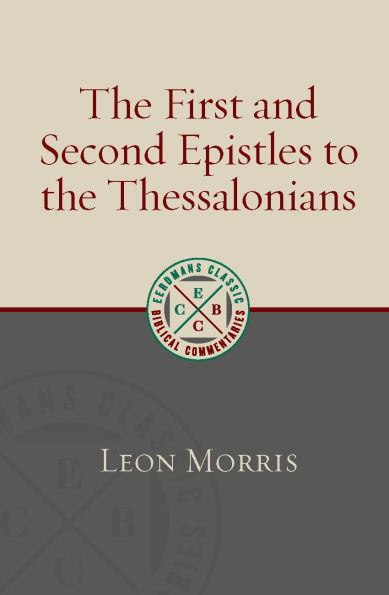 The First and Second Epistles to the Thessalonians
