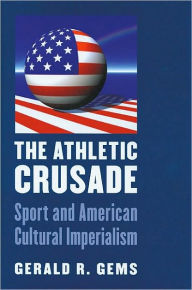Title: Athletic Crusade, Author: Gerald R Gems