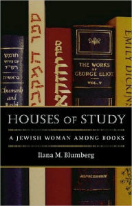 Title: Houses of Study, Author: Ilana M Blumberg