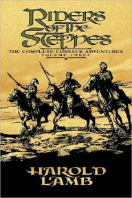 Title: Riders of the Steppes, Author: Harold Lamb