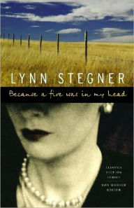 Title: Because a Fire Was in My Head, Author: Lynn Stegner