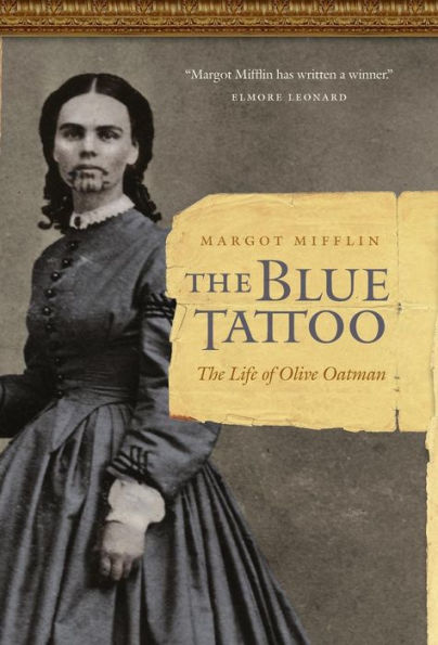 The Blue Tattoo: The Life of Olive Oatman