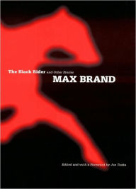 Title: The Black Rider and Other Stories, Author: Max Brand