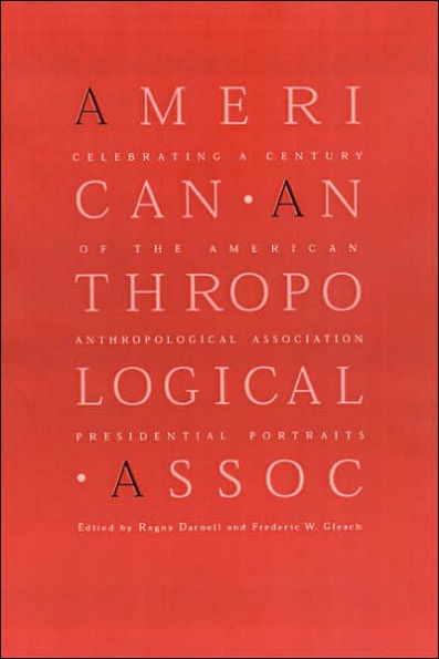 Celebrating a Century of the American Anthropological Association: Presidential Portraits