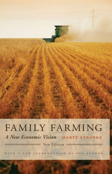 Family Farming: A New Economic Vision, New Edition