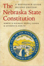 The Nebraska State Constitution: A Reference Guide, Second Edition / Edition 2