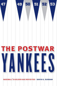 Title: Postwar Yankees, Author: David  G Surdam