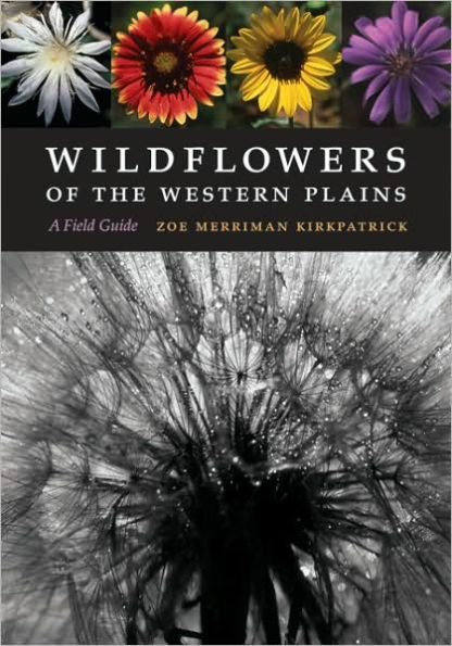 Wildflowers of the Western Plains: A Field Guide