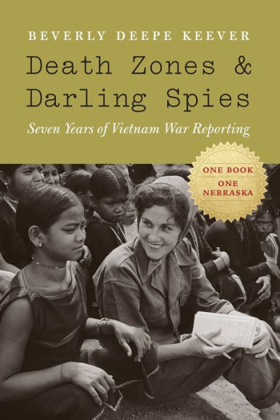 Death Zones and Darling Spies: Seven Years of Vietnam War Reporting