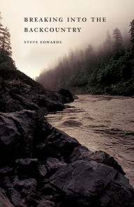 Title: Breaking into the Backcountry, Author: Steve Edwards