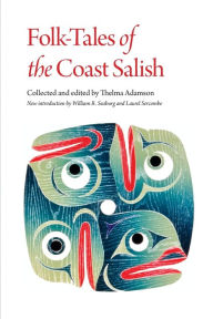 Title: Folk-Tales of the Coast Salish, Author: Thelma Adamson