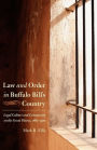 Law and Order in Buffalo Bill's Country: Legal Culture and Community on the Great Plains, 1867-1910