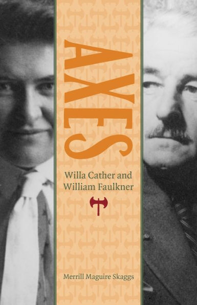 Axes: Willa Cather and William Faulkner